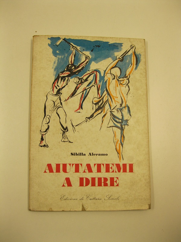 Aiutatemi a dire. Nuove poesie 1948-1951 con prefazione di Concetto Marchesi e due disegni di Renato Guttuso